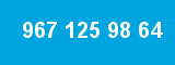 967 125 98 64 967 125 98 64